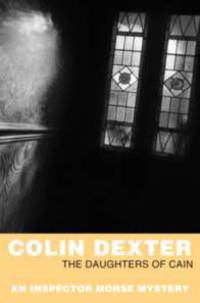 The Daughters of Cain (Inspector Morse Series #11)