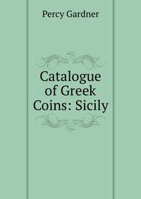 Catalogue of Greek Coins: Sicily