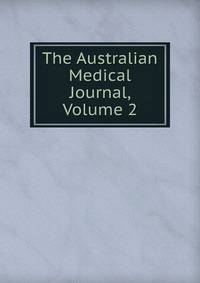 The Australian Medical Journal, Volume 2