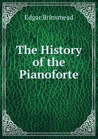 The History of the Pianoforte