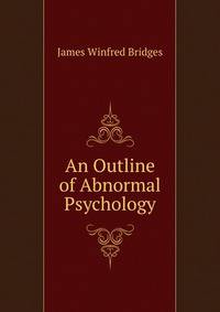 An Outline of Abnormal Psychology