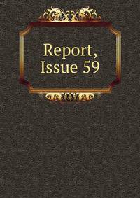 Report, Issue 59