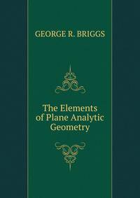 The Elements of Plane Analytic Geometry