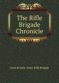 The Rifle Brigade Chronicle