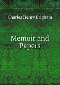 Memoir and Papers