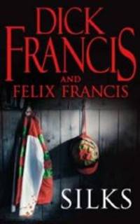 Silks, Francis, Dick and Francis, Felix