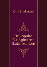 De Copulae Est Aphaeresi (Latin Edition)