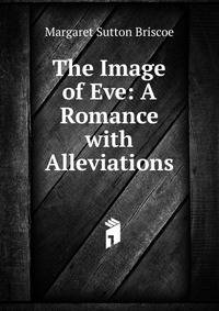 The Image of Eve: A Romance with Alleviations