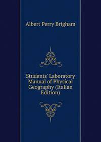 Students' Laboratory Manual of Physical Geography (Italian Edition)