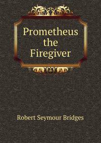 Prometheus the Firegiver
