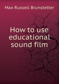 How to use educational sound film