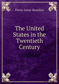 The United States in the Twentieth Century