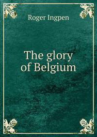 The glory of Belgium