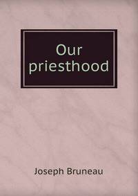 Our priesthood