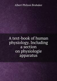 A text-book of human physiology. Including a section on physiologie apparatus