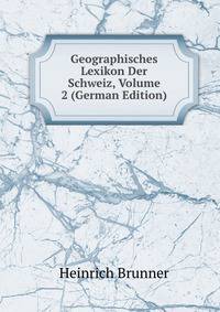Geographisches Lexikon Der Schweiz, Volume 2 (German Edition)