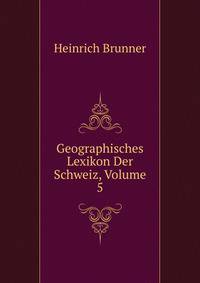 Geographisches Lexikon Der Schweiz, Volume 5