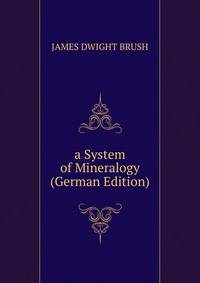 a System of Mineralogy (German Edition)