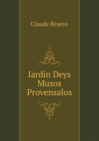 Iardin Deys Musos Provensalos