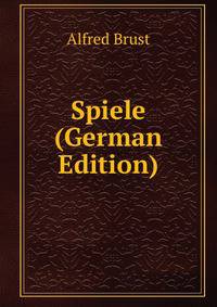 Spiele (German Edition)