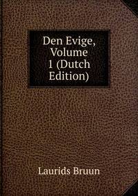 Den Evige, Volume 1 (Dutch Edition)