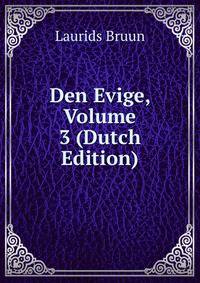 Den Evige, Volume 3 (Dutch Edition)