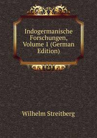 Indogermanische Forschungen, Volume 1 (German Edition)