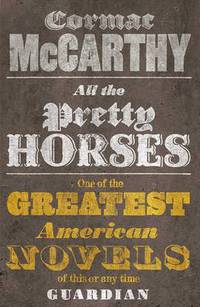 All the Pretty Horses (B) Ned