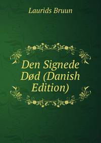 Den Signede Dod (Danish Edition)