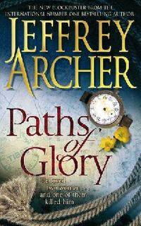 Paths of Glory. Archer J. / Дорогами славы