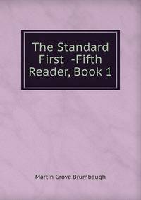 The Standard First -Fifth Reader, Book 1