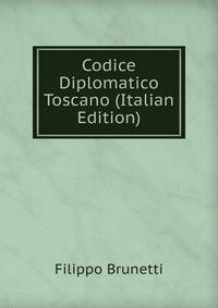 Codice Diplomatico Toscano (Italian Edition)