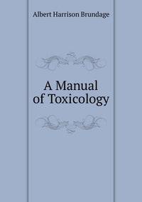 A Manual of Toxicology