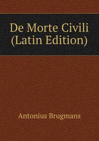 De Morte Civili (Latin Edition)