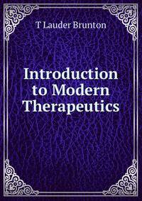 Introduction to Modern Therapeutics