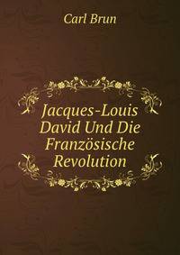 Jacques-Louis David Und Die Franzosische Revolution