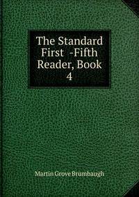 The Standard First -Fifth Reader, Book 4