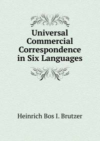 Universal Commercial Correspondence in Six Languages