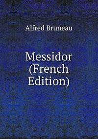 Messidor (French Edition)