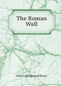 The Roman Wall