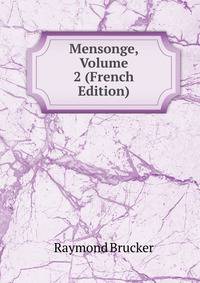 Mensonge, Volume 2 (French Edition)