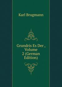 Grundris Es Der , Volume 2 (German Edition)