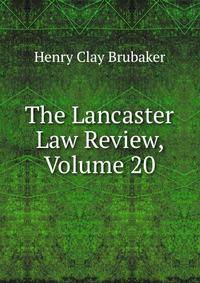 The Lancaster Law Review, Volume 20