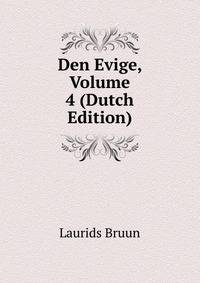 Den Evige, Volume 4 (Dutch Edition)