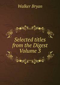 Selected titles from the Digest Volume 3