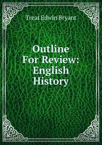 Outline For Review: English History