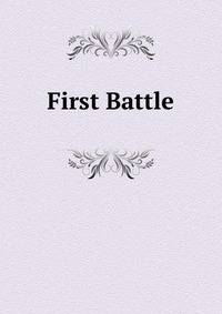 First Battle