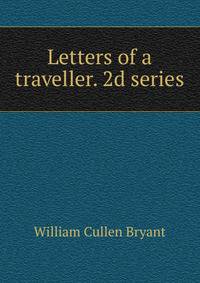 Letters of a traveller. 2d series