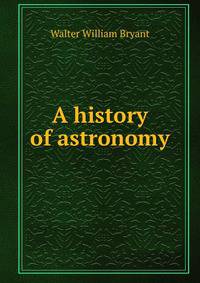 A history of astronomy