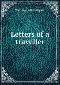 Letters of a traveller